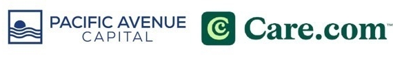 Pacific Avenue Capital Partners, Aile Bakım Platformu Care.com’un Satın Alma Sürecini Tamamladı